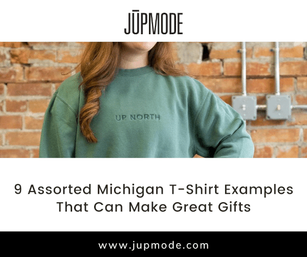 9 assorted Michigan t-shirt examples that can make great gifts