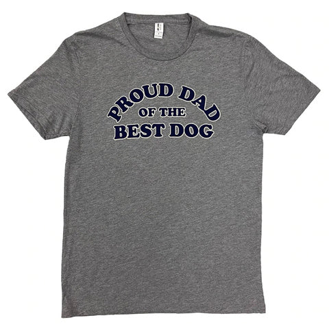 gray “Proud Dad of the Best Dog” shirt