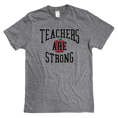 Teachers Are Strong Shirt by fancysweetstx